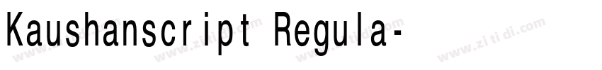 Kaushanscript Regula字体转换
